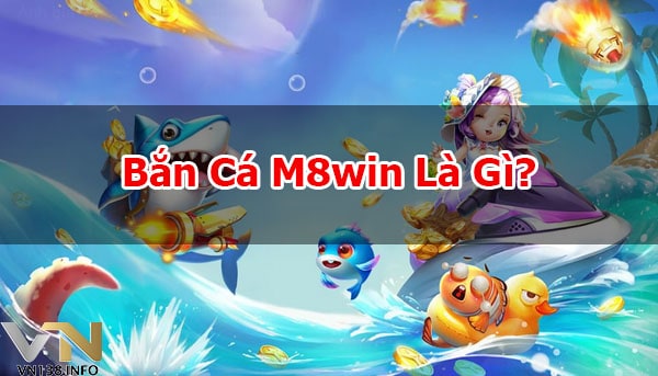Ban-Ca-M8win-Tai-Ban-Ca-M8win-APK-Cho-Android-Va-IOS