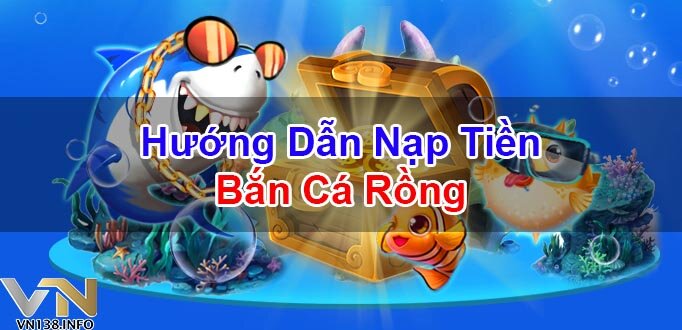 Ban-Ca-Rong-Cau-Hinh-Game-Cai-Tien-Sieu-Muot