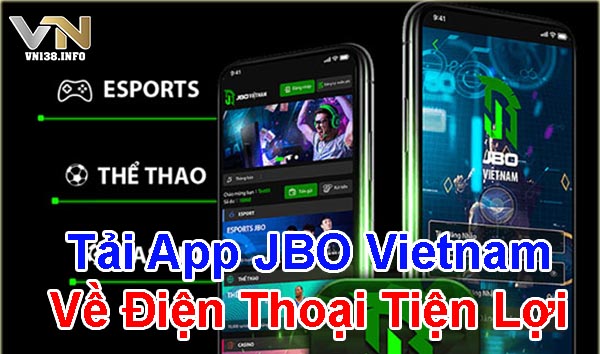 Tải app JBO Vietnam về điện thoại tiện lợi