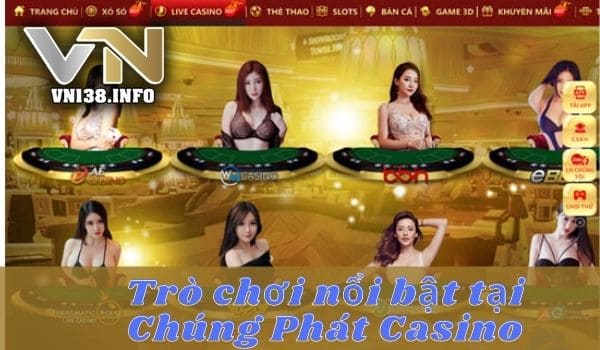 Trò chơi nổi bật của Chúng Phát quốc tế casino